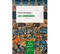 Les Croisades - Cécile Morrisson - Que Sais-Je - Poche - Etude