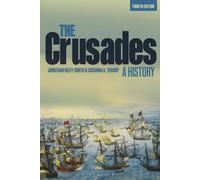 Les Croisades : Une histoire