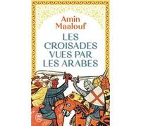 Les croisades vues par les Arabes Amin Maalouf (Auteur)