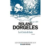 Roland Dorgelès – Les Croix de bois – broché