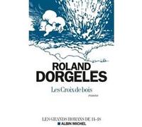 Roland Dorgelès – Les Croix de bois – broché