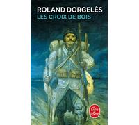 Les Croix de bois - Roland Dorgelès - Lgf - Poche - Roman