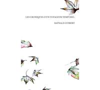 Les croniques d'un voyageur temporel
