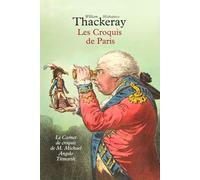 Les Croquis de Paris: Le Carnet de croquis parisiens de M. M. A. Titmarsh