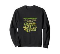 Les Crypto-Monnaies sont Bien Meilleures qu'un Pot d'or Sweatshirt
