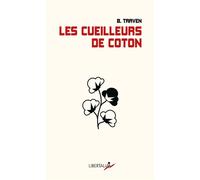 Les Cueilleurs de coton - B. Traven - Libertalia - Poche - Poésie