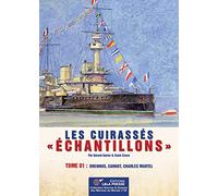 Les CUIRASSÉS "Échantillons". Tome 01: Brennus, Carnot, Charles Martel.