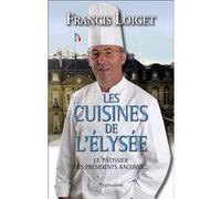 Les Cuisines de l'Élysée Francis Loiget (Auteur)