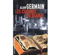 Les cuisines du diable - Alain Germain - Le Masque - broché - Roman