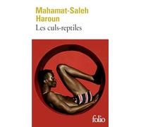 Mahamat-Saleh Haroun – Les culs-reptiles – Roman – Poche (Gallimard)