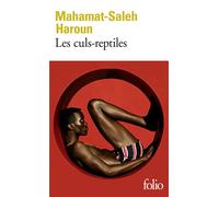 Mahamat-Saleh Haroun – Les culs-reptiles – Roman – Poche (Gallimard)
