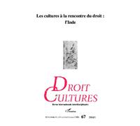 Collectif – Les cultures à la rencontre du droit : L'Inde – Droit et cultures n°67-2014/1 – Broché