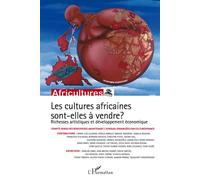 Les cultures africaines sont-elles à vendre ? Richesses artistiques et développement économique - Collectif - L'harmattan - broché - Revue