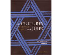 Les Cultures Des Juifs - Une Nouvelle Histoire