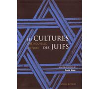 Les Cultures Des Juifs - Une Nouvelle Histoire