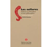 Les Cultures D'orient Et D'occident Et Leurs Philosophies