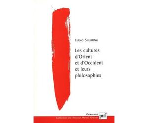 Les cultures d'Orient et d'Occident et leurs philosophies