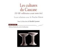 Les Cultures Du Caucase (Vie-Iiie Siècle Avant Notre Ère) - Leurs Relations Avec Le Proche-Orient