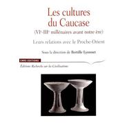 Les Cultures Du Caucase (Vie-Iiie Siècle Avant Notre Ère) - Leurs Relations Avec Le Proche-Orient