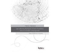 Les cultures physiques et leurs frontières dans le monde contemporain : Essai d'histoire comparée
