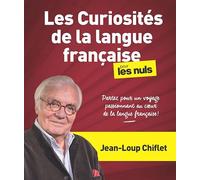 Les curiosités de la langue française pour les Nuls