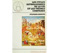 Les cycles astrologiques de la vie et les thèmes comparés