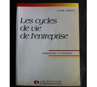 Les Cycles De Vie De L'entreprise - Diagnostic Et Thérapie