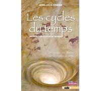 Les Cycles Du Temps - Mythes Et Évolution Du Monde