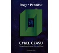 Les cycles du temps. Une nouvelle image remarquable de l'univers