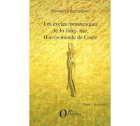 Les Cycles Romanesques De Jo Jong-Nae, Oeuvre-Monde De Corée