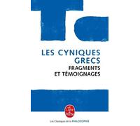 Les Cyniques Grecs - Fragments Et Témoignages