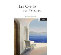 Les Cyprès de Patmos - Antoine Silber - Arlea - Poche - Roman