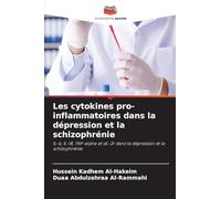 Les cytokines pro-inflammatoires dans la dépression et la schizophrénie