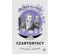 Les Czartoryskis ou l'éternelle course-poursuite