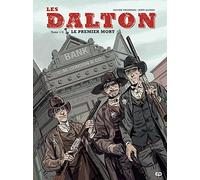 Les Dalton Tome 1/2: Le premier mort