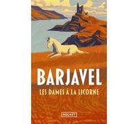 Les dames à la licorne René Barjavel (Auteur), Olenka De Veer (Auteur)