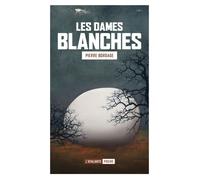 Les dames blanches - Pierre Bordage - Atalante - Poche - Roman