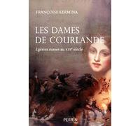 Les dames de Courlande: Égéries russes au XIXe siècle