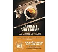 Les Dames de guerre - Tome 1 Laurent Guillaume (Auteur)