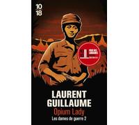 Les Dames de Guerre - Tome 2 Opium Lady (2)