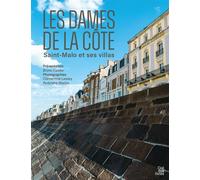 Les dames de la côte Saint-Malo et ses villas - Clémentine Lassey - Cite Des Livres - broché - Monographie