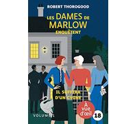 Les Dames De Marlow Enquêtent - Tome 2 - Il Suffira D'un Cygne