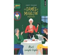 Les Dames de Marlow enquêtent - Tome 1 Mort compte triple - Robert Thorogood - Points - Poche - Roman