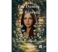 Les Dames de Riprole : Tome 1, La Dame du vallon perdu