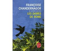 Les Dames de Rome (La Reine oubliée tome 2) de Chandernagor, Françoise (2014) Poche