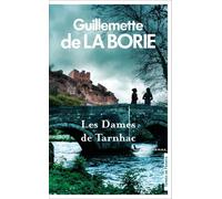 Les Dames de Tarnhac - Guillemette De La Borie - Presses De La Cite - broché - Roman