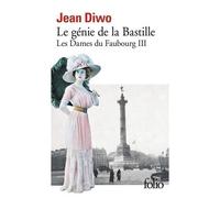 Les Dames du Faubourg, III : Le génie de la Bastille – Gallimard