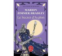 Le Secret d'Avalon (Le Cycle d'Avalon, Tome 3)