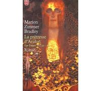 Les Dames du Lac, tome 4 : La Prêtresse d'Avalon