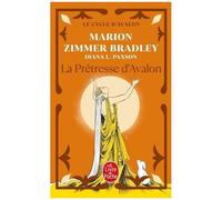 Les Dames Du Lac - Tome 4 - La Prêtresse D'avalon